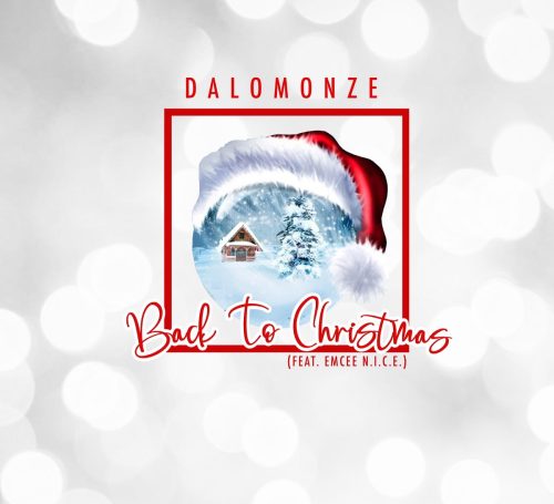 Dalomonze-Back-to-Christmas-ft.-Emcee-N.I.C.E.