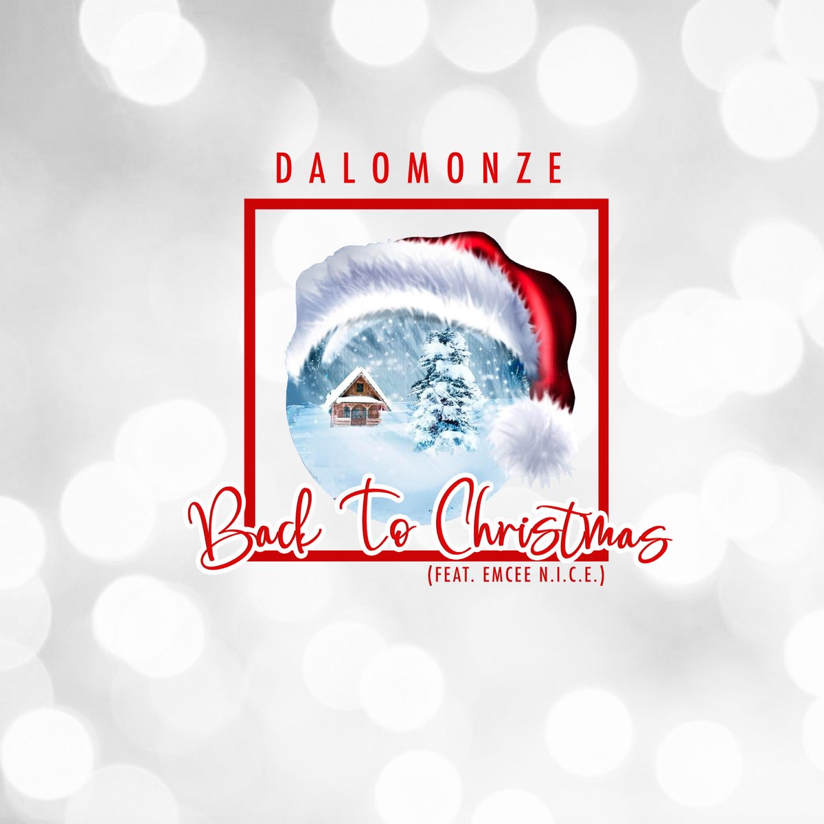 Dalomonze-Back-to-Christmas-ft.-Emcee-N.I.C.E.