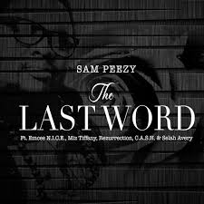 Sam-Peezy-Last-Word-ft.-Emcee-N.I.C.E.